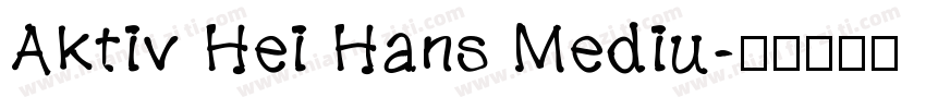 Aktiv Hei Hans Mediu字体转换